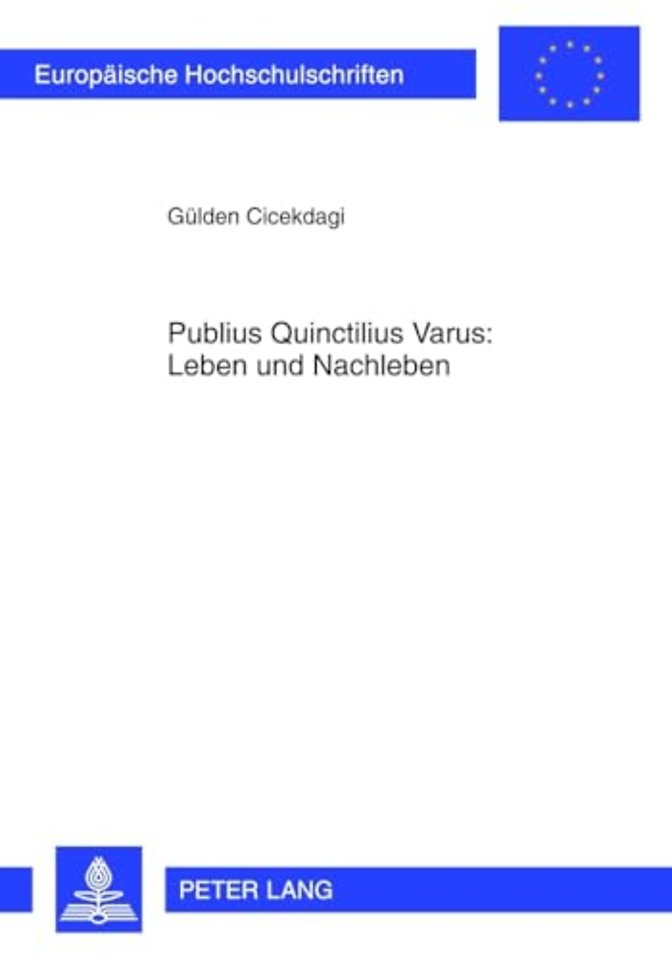 Publius Quinctilius Varus: Leben Und Nachleben