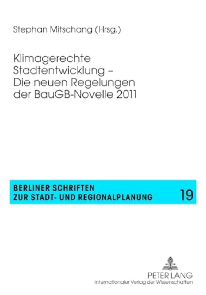 Klimagerechte Stadtentwicklung - Die Neuen Regelungen Der Baugb-Novelle 2011