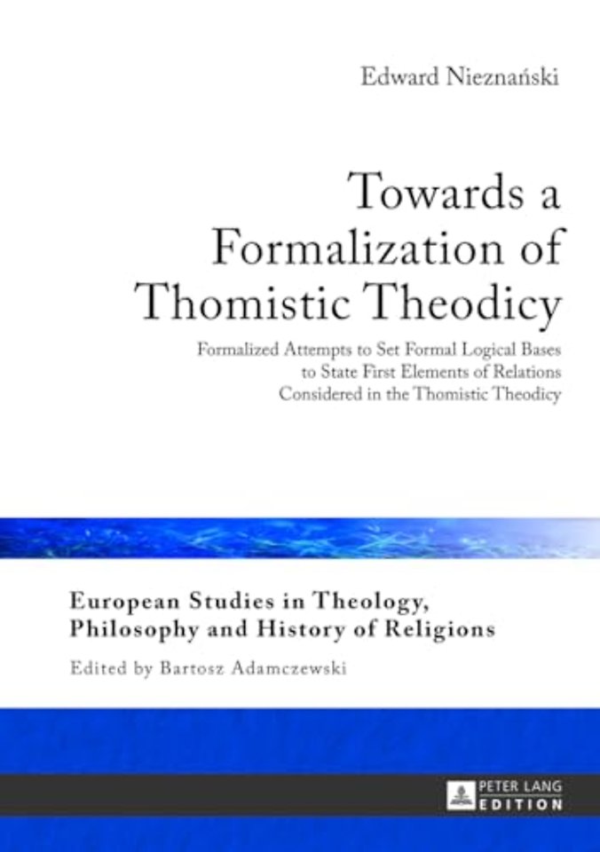 Towards a Formalization of Thomistic Theodicy