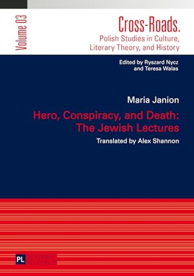Hero, Conspiracy, and Death: The Jewish Lectures