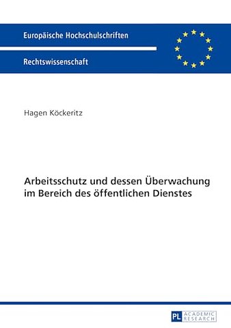 Arbeitsschutz Und Dessen Ueberwachung Im Bereich Des Oeffentlichen Dienstes