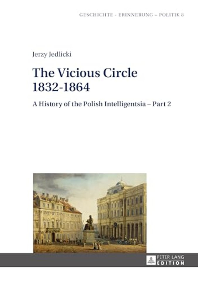 The Vicious Circle 1832–1864