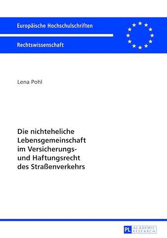 Die Nichteheliche Lebensgemeinschaft Im Versicherungs- Und Haftungsrecht Des Straßenverkehrs