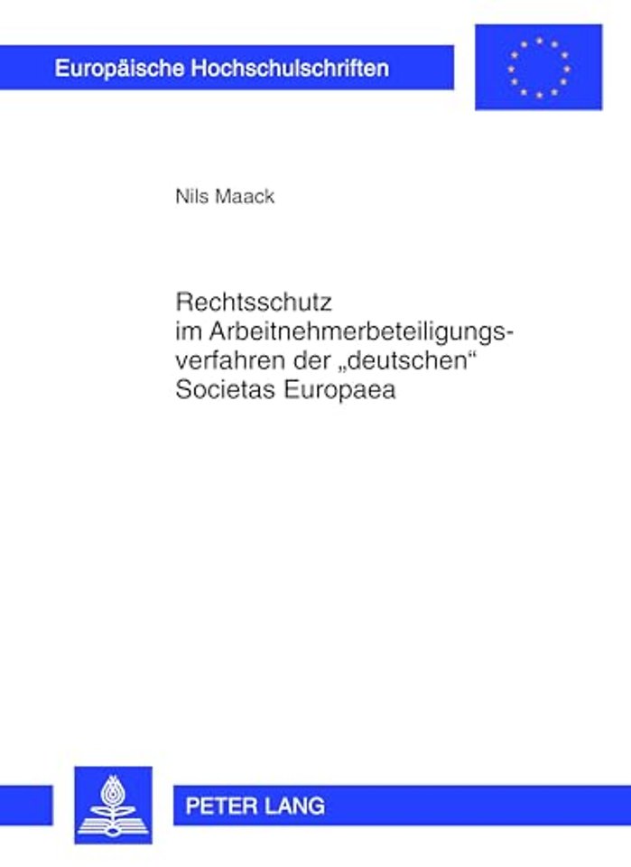 Rechtsschutz Im Arbeitnehmerbeteiligungsverfahren Der «Deutschen» Societas Europaea
