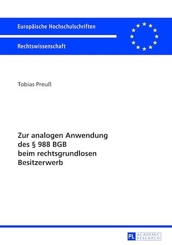 Zur analogen Anwendung des 988 BGB beim rechtsgrundlosen Besitzerwerb