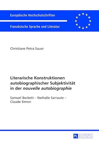 Literarische Konstruktionen Autobiographischer Subjektivitaet in Der «Nouvelle Autobiographie»