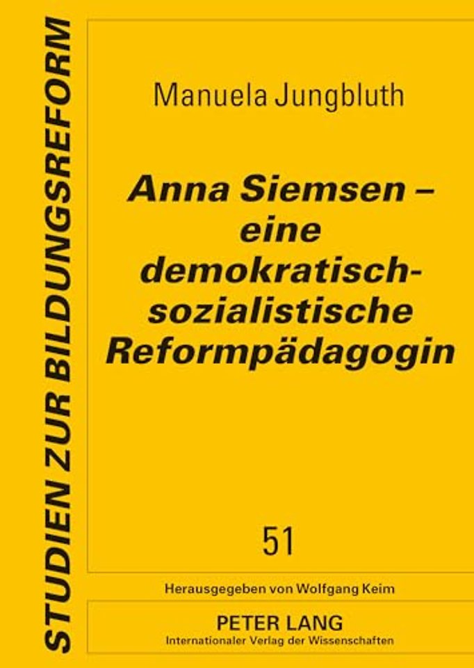 Anna Siemsen - eine demokratisch-sozialistische Reformpaedagogin