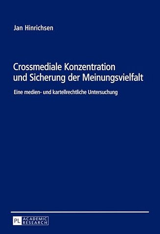 Crossmediale Konzentration Und Sicherung Der Meinungsvielfalt
