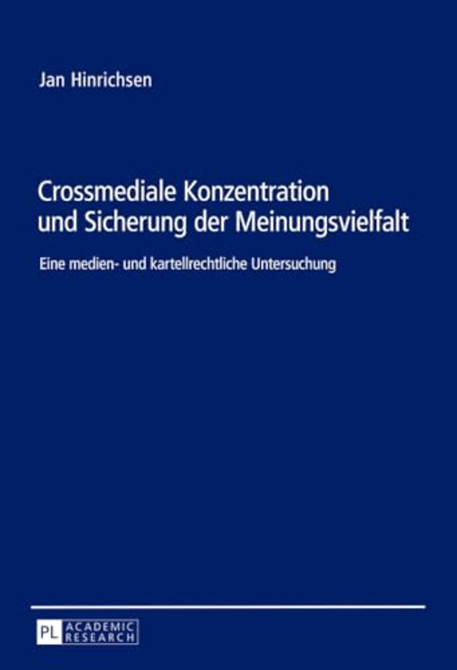 Crossmediale Konzentration Und Sicherung Der Meinungsvielfalt