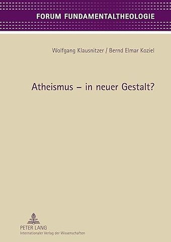 Atheismus - In Neuer Gestalt?
