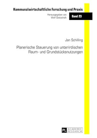 Planerische Steuerung Von Unterirdischen Raum- Und Grundstuecksnutzungen