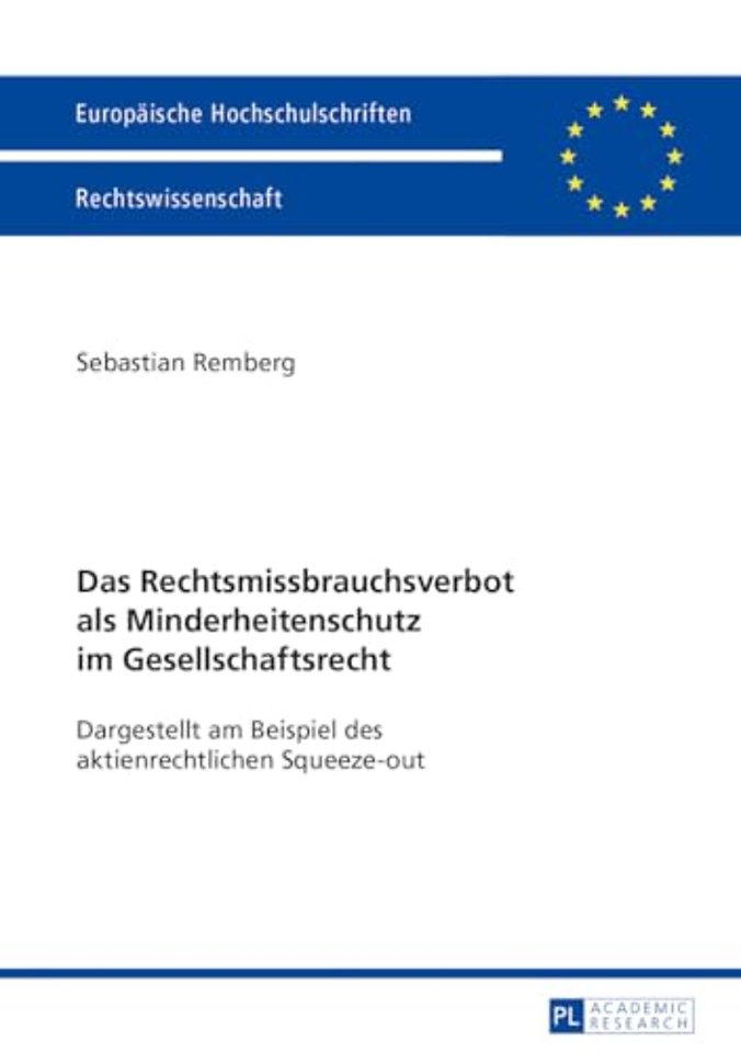 Das Rechtsmissbrauchsverbot als Minderheitenschutz im Gesellschaftsrecht