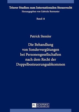 Die Behandlung von Sonderverguetungen bei Personengesellschaften nach dem Recht der Doppelbesteuerungsabkommen