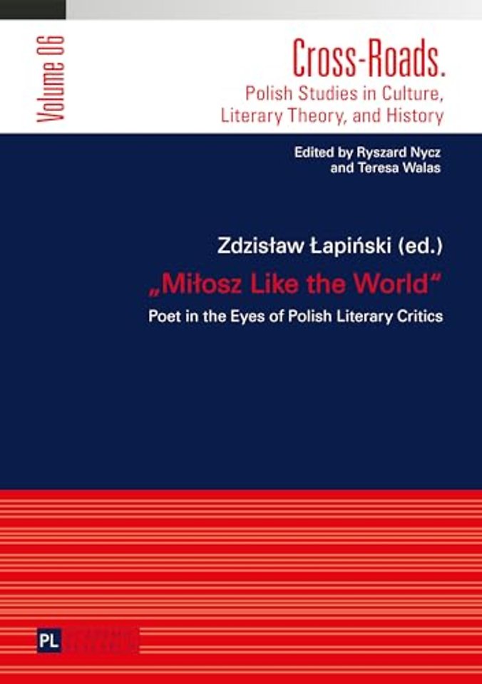 «Milosz Like the World»