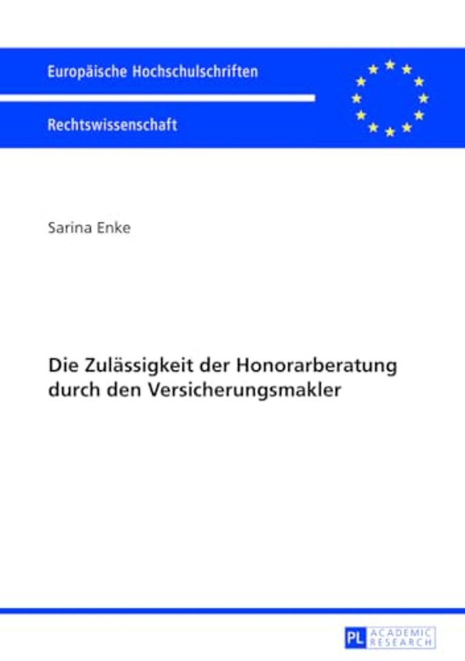 Die Zulaessigkeit Der Honorarberatung Durch Den Versicherungsmakler