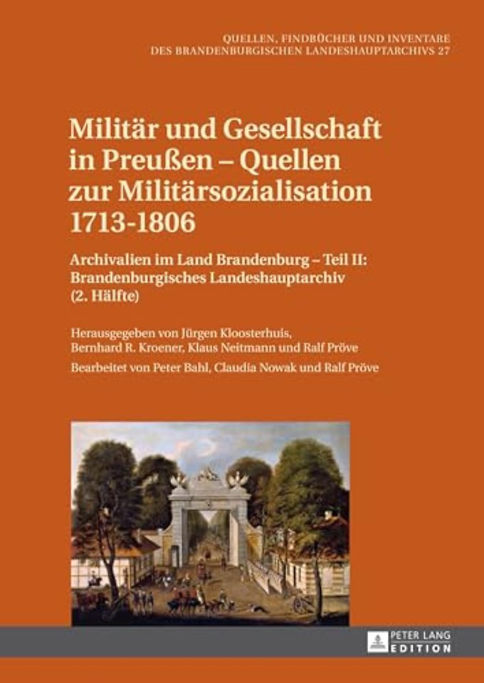 Militaer Und Gesellschaft in Preußen - Quellen Zur Militaersozialisation 1713-1806