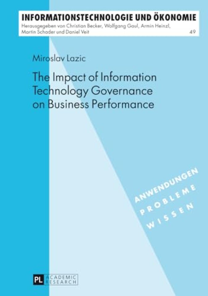 The Impact of Information Technology Governance on Business Performance