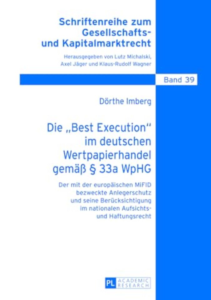 Die «Best Execution» Im Deutschen Wertpapierhandel Gemaeß § 33a Wphg