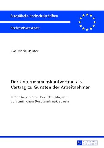 Der Unternehmenskaufvertrag ALS Vertrag Zu Gunsten Der Arbeitnehmer