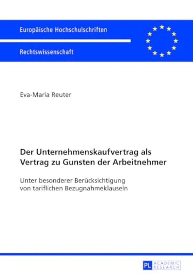 Der Unternehmenskaufvertrag ALS Vertrag Zu Gunsten Der Arbeitnehmer