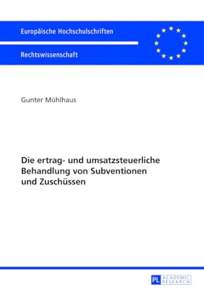 Die ertrag- und umsatzsteuerliche Behandlung von Subventionen und Zuschuessen