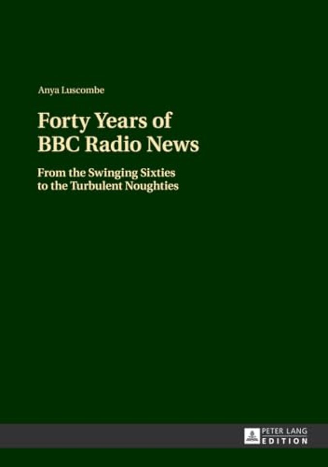 Forty Years of BBC Radio News