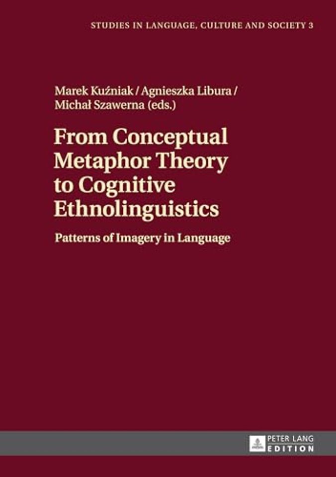 From Conceptual Metaphor Theory to Cognitive Ethnolinguistics
