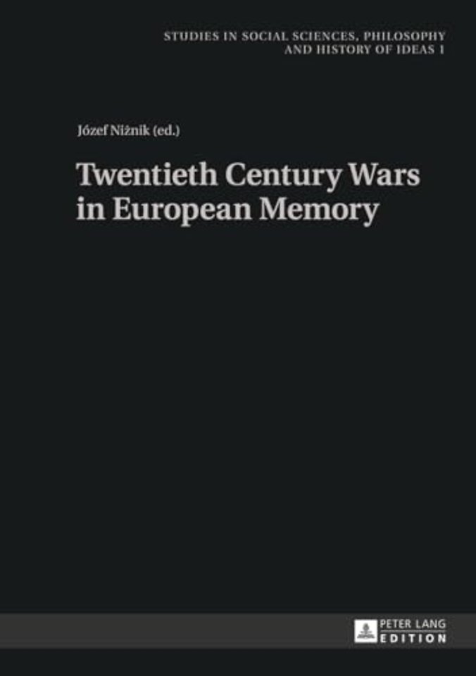 Twentieth Century Wars in European Memory