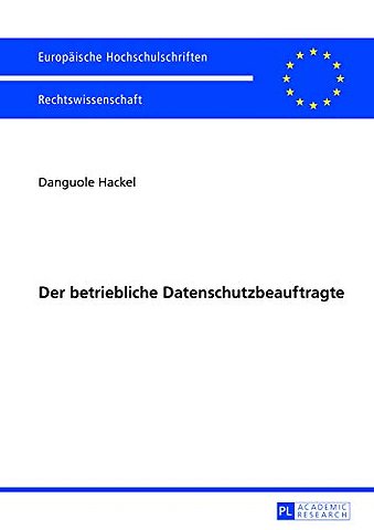 Der Betriebliche Datenschutzbeauftragte