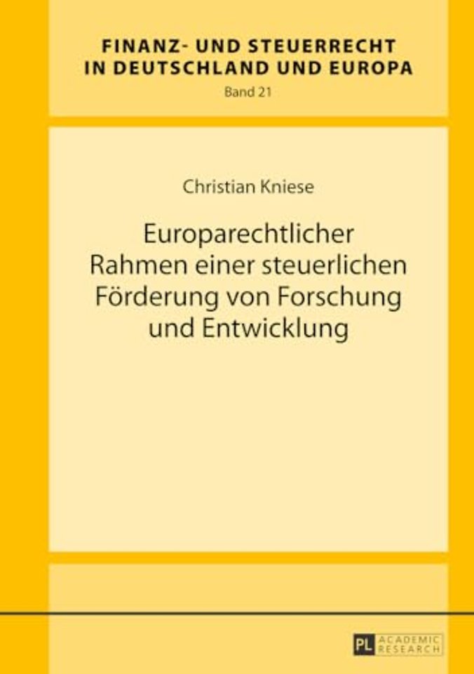 Europarechtlicher Rahmen einer steuerlichen Foerderung von Forschung und Entwicklung