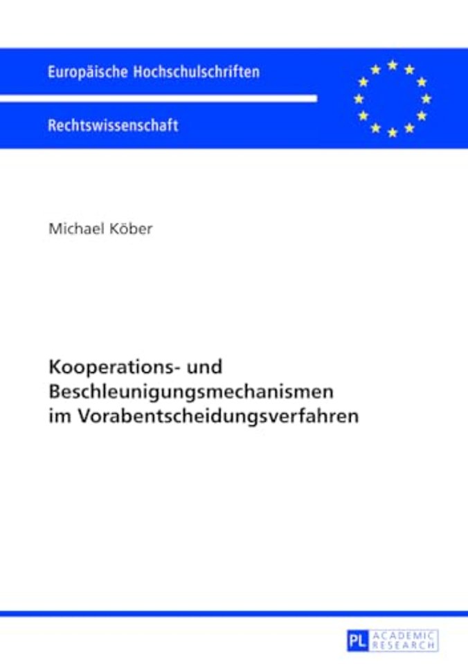 Kooperations- Und Beschleunigungsmechanismen Im Vorabentscheidungsverfahren