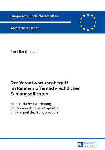 Der Verantwortungsbegriff Im Rahmen Oeffentlich-Rechtlicher Zahlungspflichten