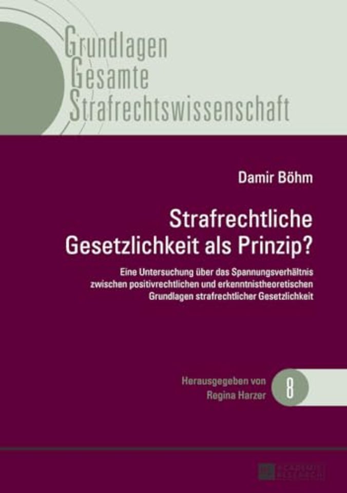 Strafrechtliche Gesetzlichkeit als Prinzip?