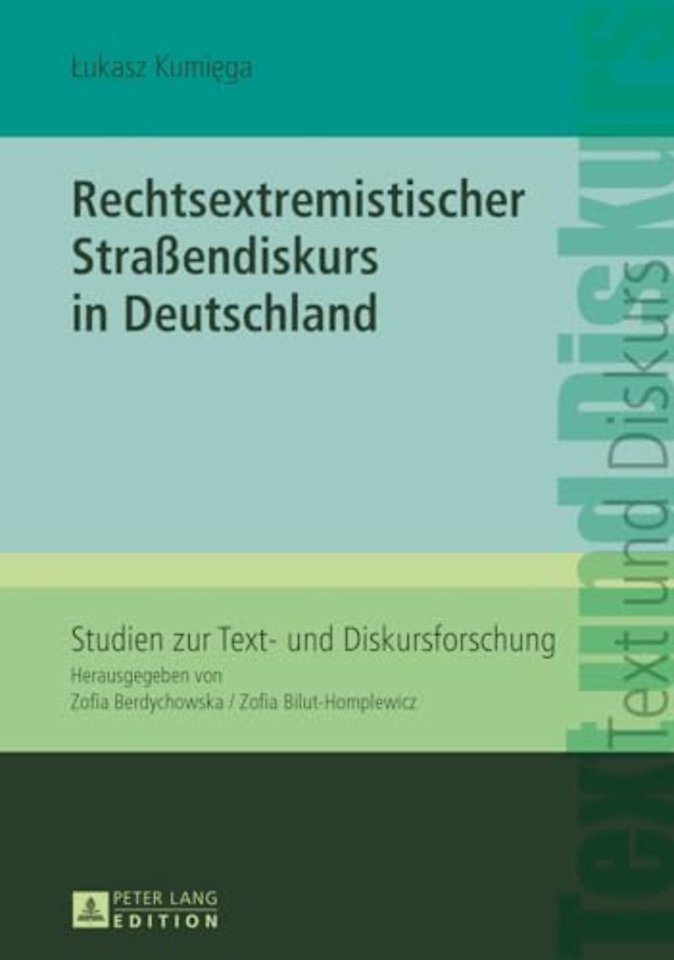 Rechtsextremistischer Straßendiskurs in Deutschland