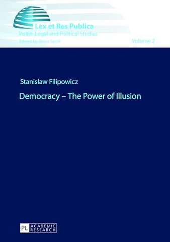 Democracy – The Power of Illusion