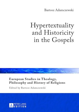 Hypertextuality and Historicity in the Gospels