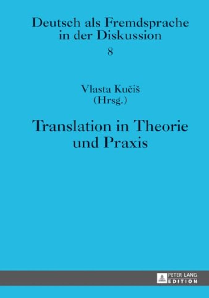 Translation in Theorie Und Praxis