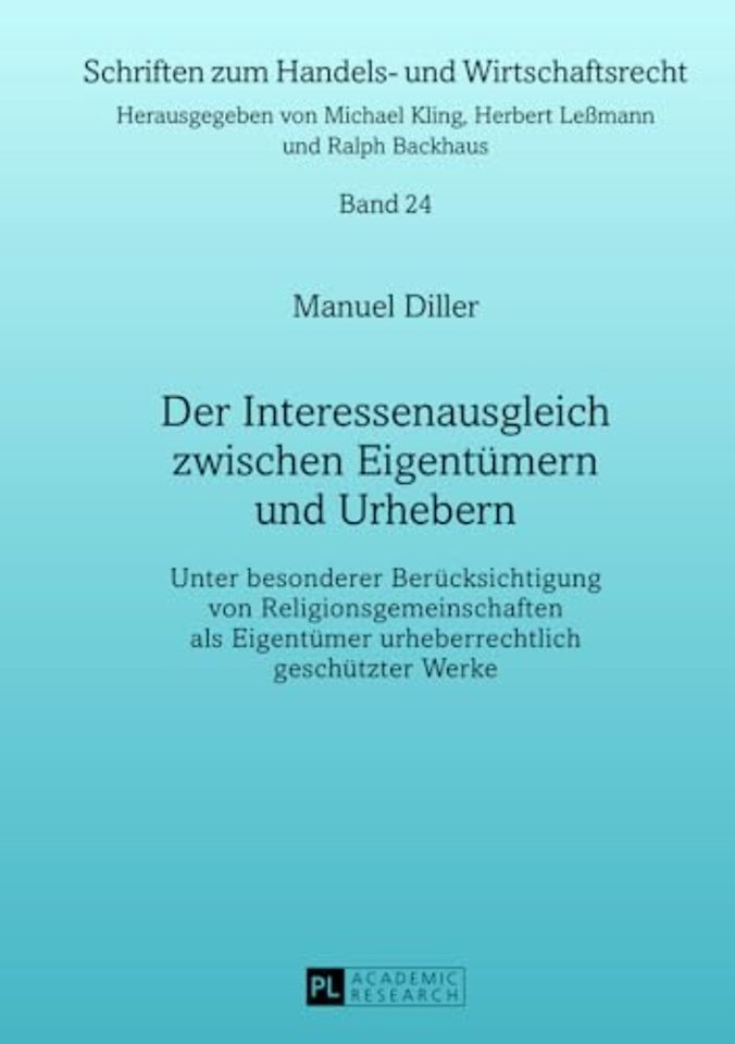 Der Interessenausgleich Zwischen Eigentuemern Und Urhebern