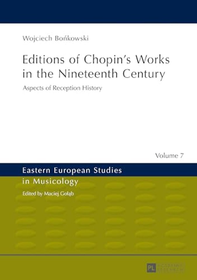 Editions of Chopin’s Works in the Nineteenth Century