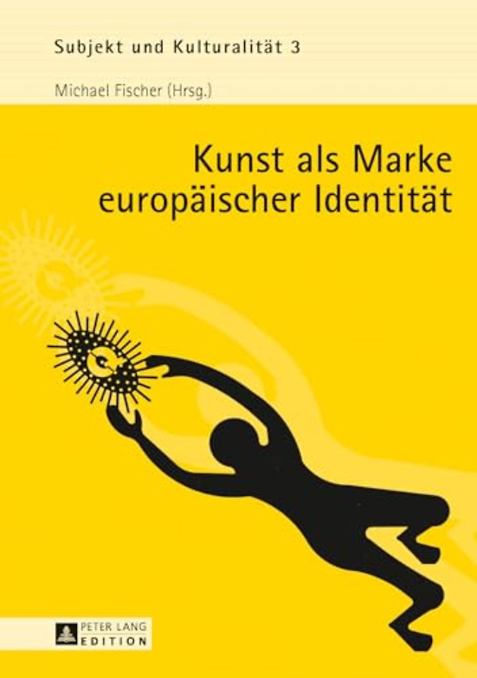 Kunst als Marke europaeischer Identitaet