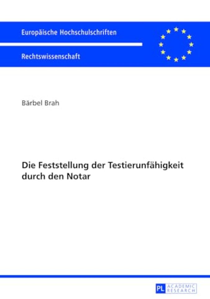 Die Feststellung der Testierunfaehigkeit durch den Notar