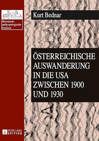 Oesterreichische Auswanderung in Die USA Zwischen 1900 Und 1930