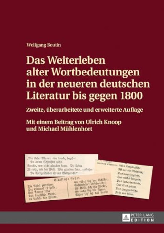 Das Weiterleben alter Wortbedeutungen in der neueren deutschen Literatur bis gegen 1800