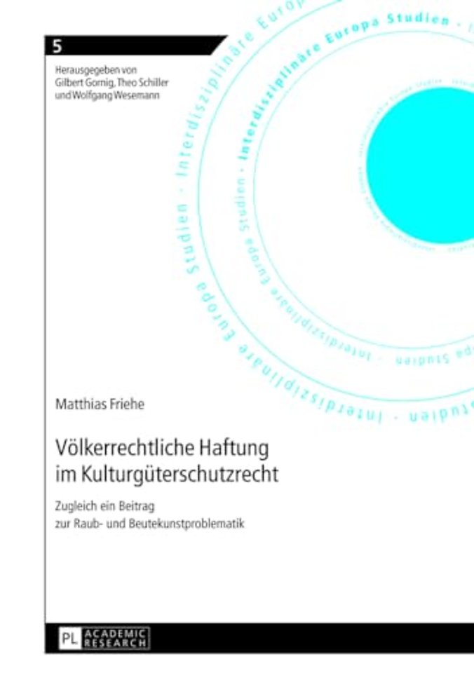 Voelkerrechtliche Haftung im Kulturgueterschutzrecht