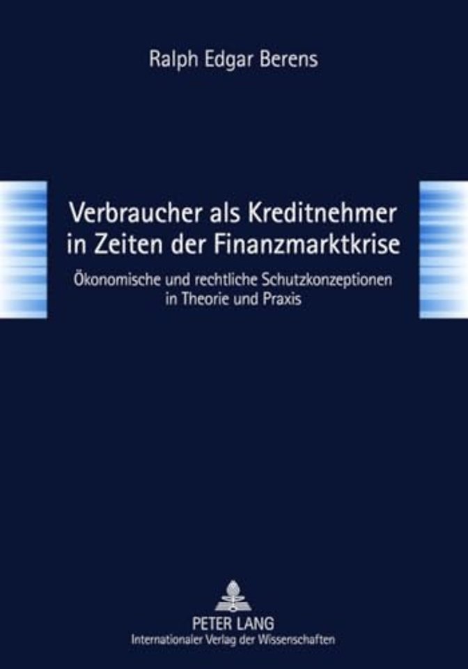 Verbraucher ALS Kreditnehmer in Zeiten Der Finanzmarktkrise