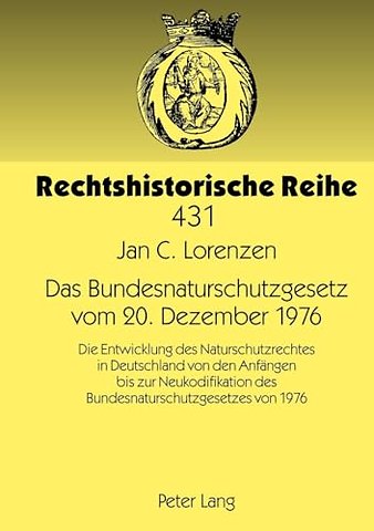 Das Bundesnaturschutzgesetz Vom 20. Dezember 1976