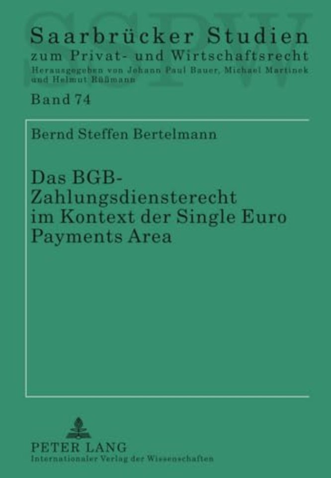 Das Bgb-Zahlungsdiensterecht Im Kontext Der Single Euro Payments Area