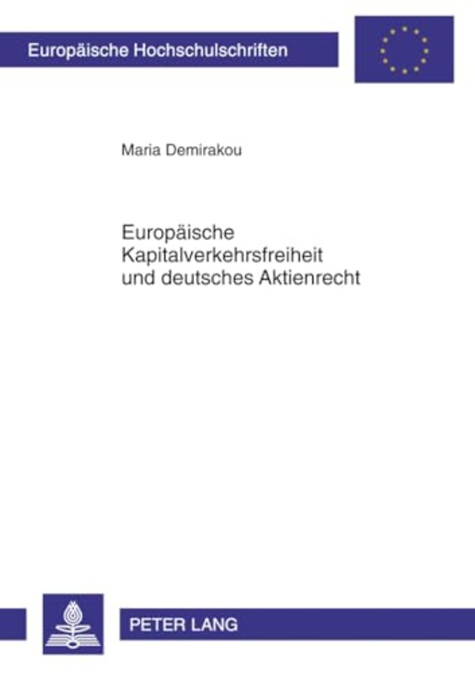 Europaeische Kapitalverkehrsfreiheit Und Deutsches Aktienrecht