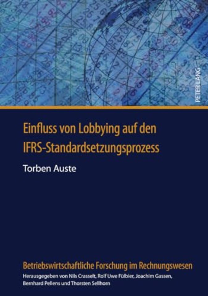 Einfluss Von Lobbying Auf Den Ifrs-Standardsetzungsprozess