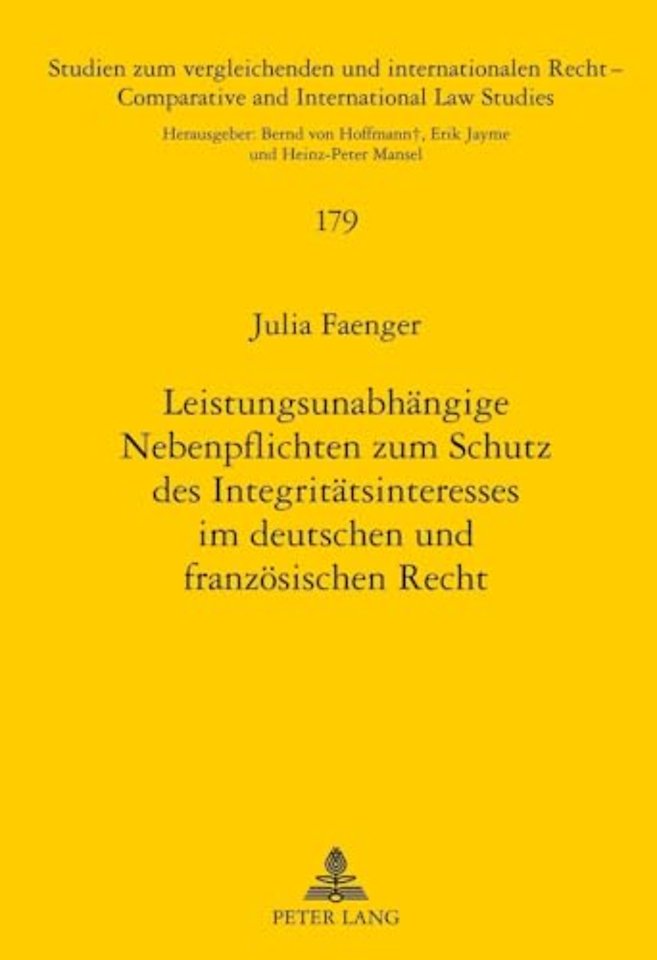 Leistungsunabhaengige Nebenpflichten Zum Schutz Des Integritaetsinteresses Im Deutschen Und Franzoesischen Recht
